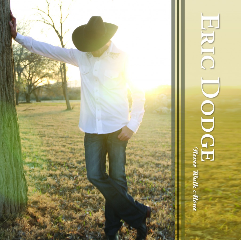 Eric Dodge – Country Music Singer, Author, and Speaker | You'll Never